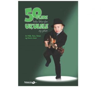 50 flere lette låter for ukulele og gitar av Pelle, Tone, Simen og Sverre Joner
