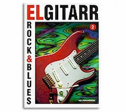 Elgitarr rock & blues 2 + CD - K.G.Johansson