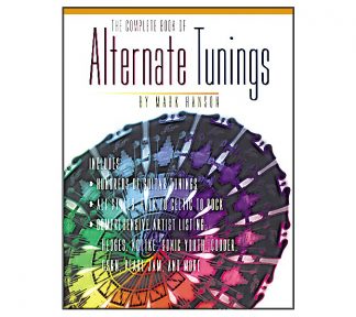 The Complete Book of Alternate Tunings by Mark Hanson